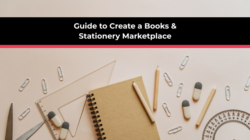 Guide to Create a Books & Stationery Marketplace