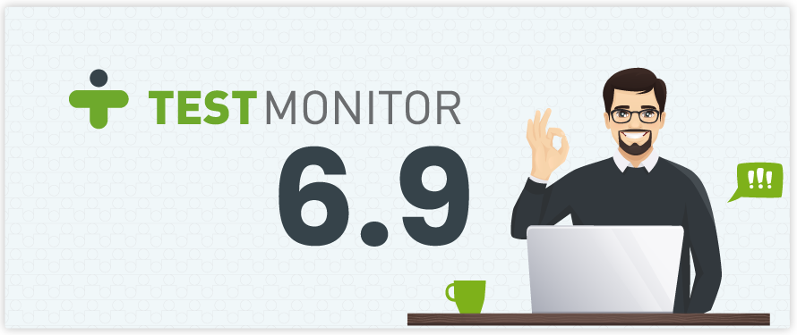 Introducing TestMonitor 6.9