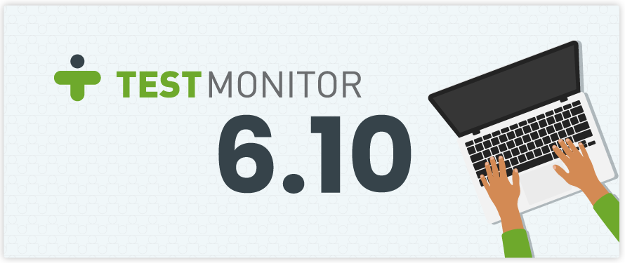 Introducing TestMonitor 6.10